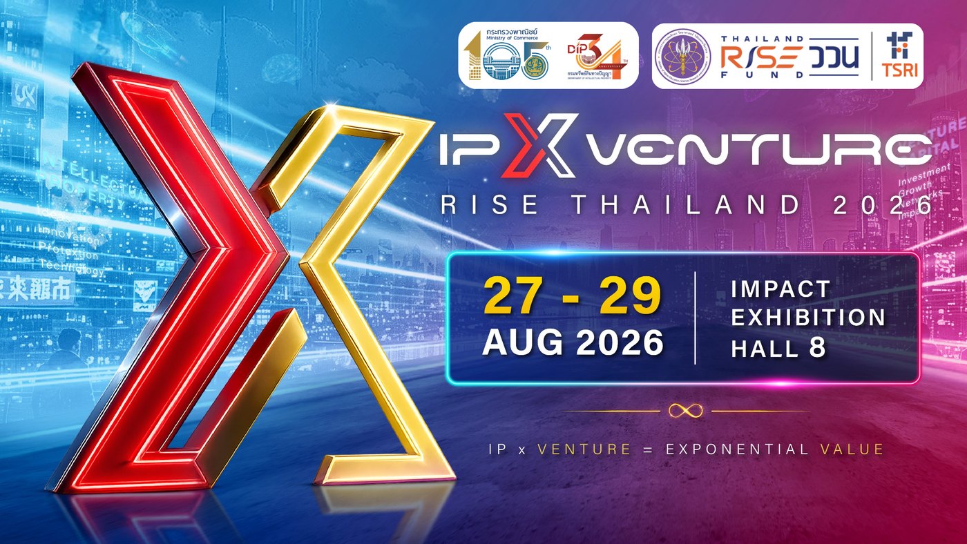 IP X Venture Rise Thailand 2026 — IP x Venture = Exponential Value
